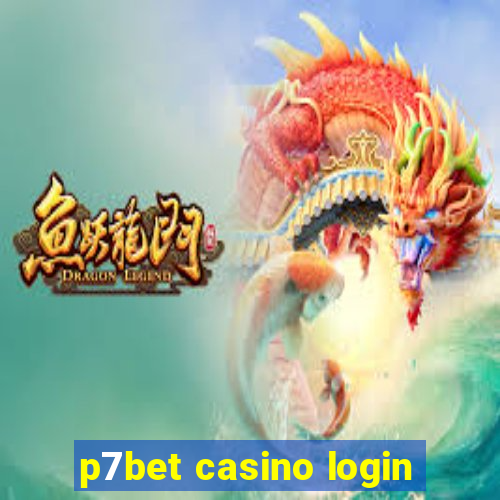 p7bet casino login